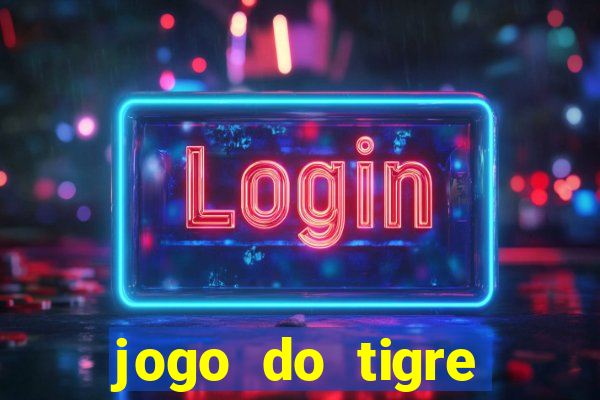 jogo do tigre deposito de 3 reais